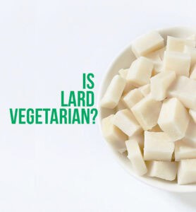 is lard vegetarian